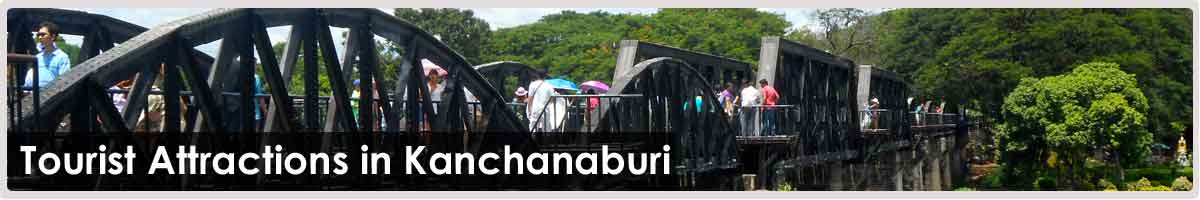 Tourist Attractions in Kanchanaburi